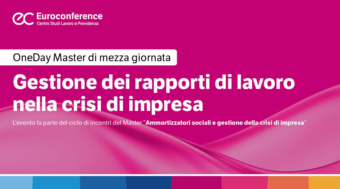 Immagine Gestione dei rapporti di lavoro nella crisi di impresa | Euroconference